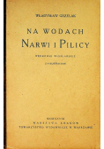 Na wodach Narwi i Pilicy 1928 r.