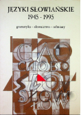Języki słowiańskie 1945 - 1995