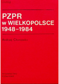 PZPR w Wielkopolsce 1948 - 1984