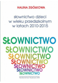 Słownictwo dzieci w wieku przedszkolnym w latach 2010-2015