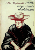 Peru: moja ziemia nieobiecana