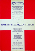 Wołyń niezręczny temat