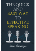 The Quick and Easy Way to Effective Speaking