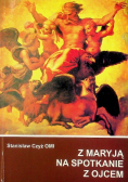 Z Maryją na spotkanie z Ojcem