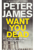 Want you dead