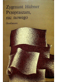 Przepraszam nic nowego