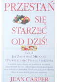 Przestań się starzeć od dziś