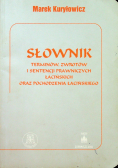 Słownik terminów  zwrotów i sentencji prawniczych łacińskich oraz pochodzenia łacińskiego