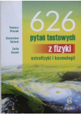 626 pytań testowych z fizyki astrofizyki i kosmologii