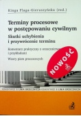 Terminy procesowe w postępowaniu cywilnym