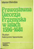 Prawosławna diecezja przemyska w latach 1596 1681