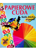 Papierowe cuda Każde dziecko to potrafi