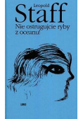 Nie ostrugajcie ryby z oceanu