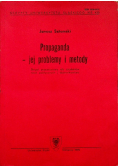 Propaganda jej problemy i metody