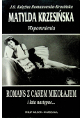 Wspomnienia Romans z carem Mikołajem i lata