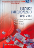 Fundusze Unii Europejskiej 2007 - 2013