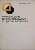 Wprowadzenie do programowania w języku asemblera
