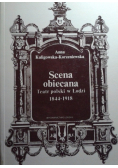 Scena obiecana Teatr polski w Łodzi 1844 - 1918