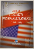 400 lat stosunków polsko-amerykańskich (1608-2008)