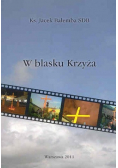 W blasku Krzyża