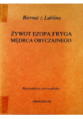 Żywot Ezopa Fryga mędrca obyczajnego reprint z 1578r
