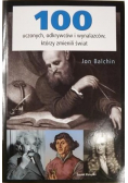 100 uczonych odkrywców i wynalazców, którzy zmienili świat