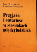 Przyjaźń i otwartość w stosunkach międzyludzkich