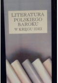 Literatura polskiego baroku w kręgu idei