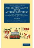 Manners and Customs of the Ancient Egyptians