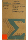 Ekonometryczna analiza procesu produkcyjnego