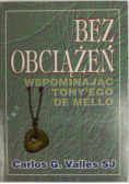 Bez obciążeń wspominając Tonyego de Mello