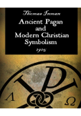Ancient Pagan and Modern Christian Symbolism