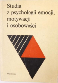 Studia z psychologii emocji motywacji i