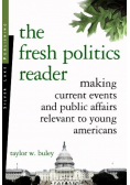 Buley Taylor W. - The Fresh Politics Reader