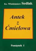 Antek z Ćmielowa Pamiętnik I