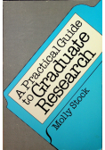 A Practical Guide to Graduate Research