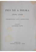 Pius XII a Polska 1939 - 1949 Przemówienia listy komentarze