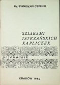 Szlakami tatrzańskich kapliczek
