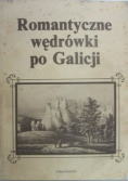 Romantyczne wędrówki po Galicji