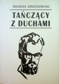 Tańczący z duchami autograf autora