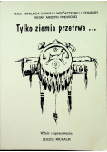 Tylko ziemia przetrwa autograf Michalika