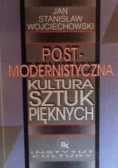 Post - modernistyczna kultura sztuk pięknych