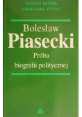 Bolesław Piasecki Próba biografii politycznej