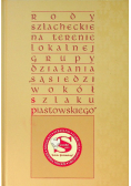 Rody szlacheckie na terenie Lokalnej Grupy Działania Sąsiedzi wokół Szlaku Piastowskiego