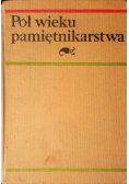 Pół wieku pamiętnikarstwa