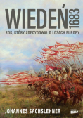 Wiedeń 1683 Rok który zdecydował o losach Europy