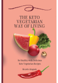 The Keto Vegetarian Way of Living