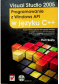 Visual Studio 2005 Programowanie z Windows API w języku C++