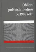 Oblicza polskich mediów po 1989 roku