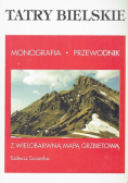 Tatry Bielskie monografia przewodnik